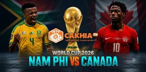 Nhận định Nam Phi vs Canada: Đại chiến ngựa ô World Cup 2026
